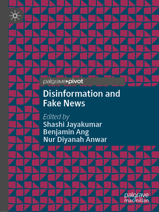 Title details for Disinformation and Fake News by Shashi Jayakumar - Available